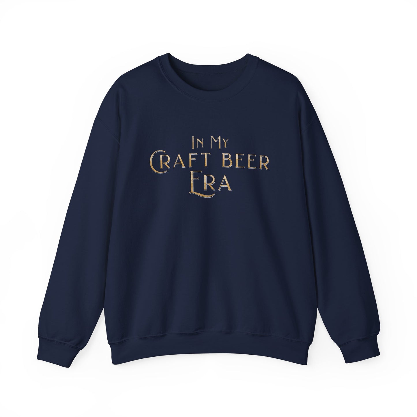 In My Craft Beer Era Sweat Shirt