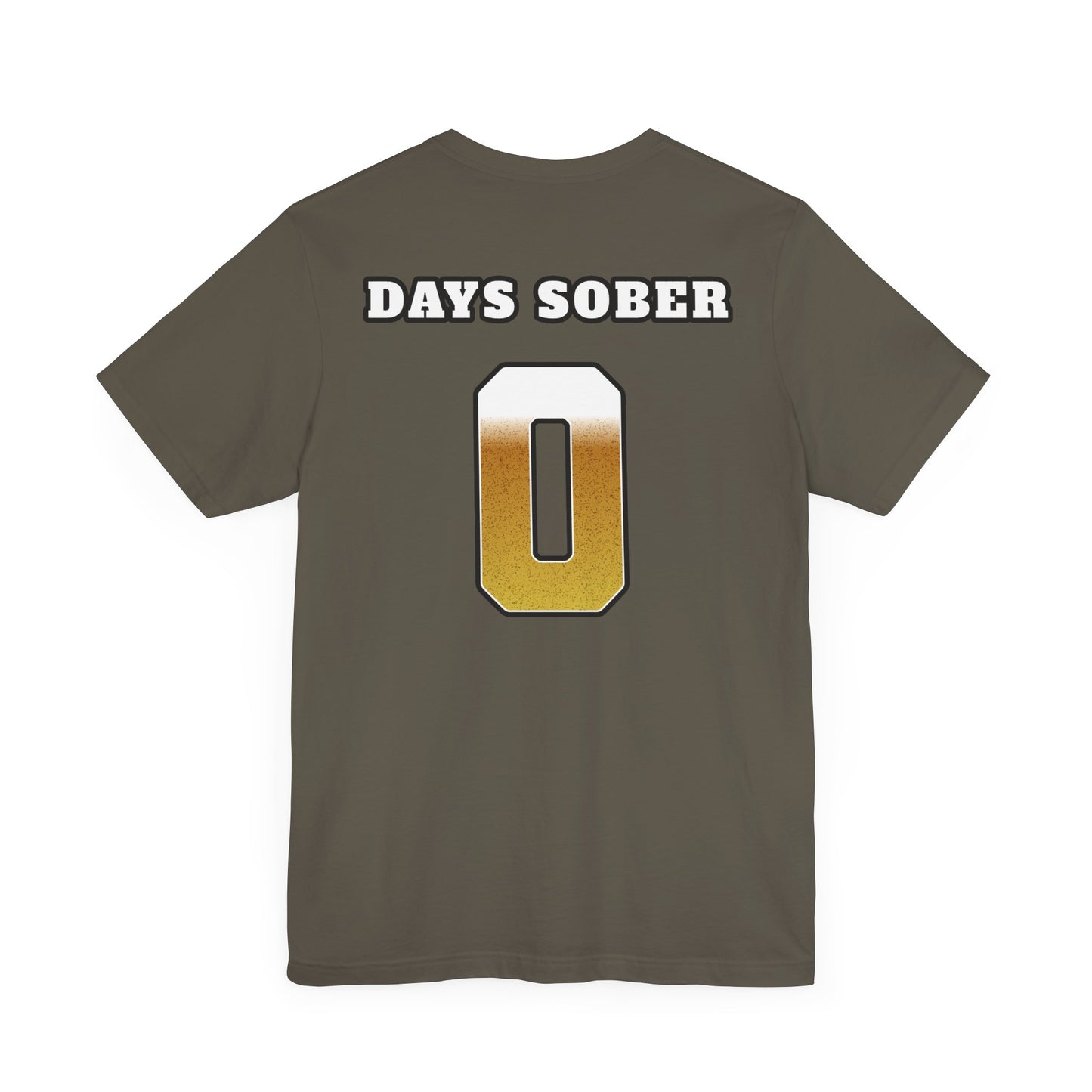 Zero Days Sober T-Shirt