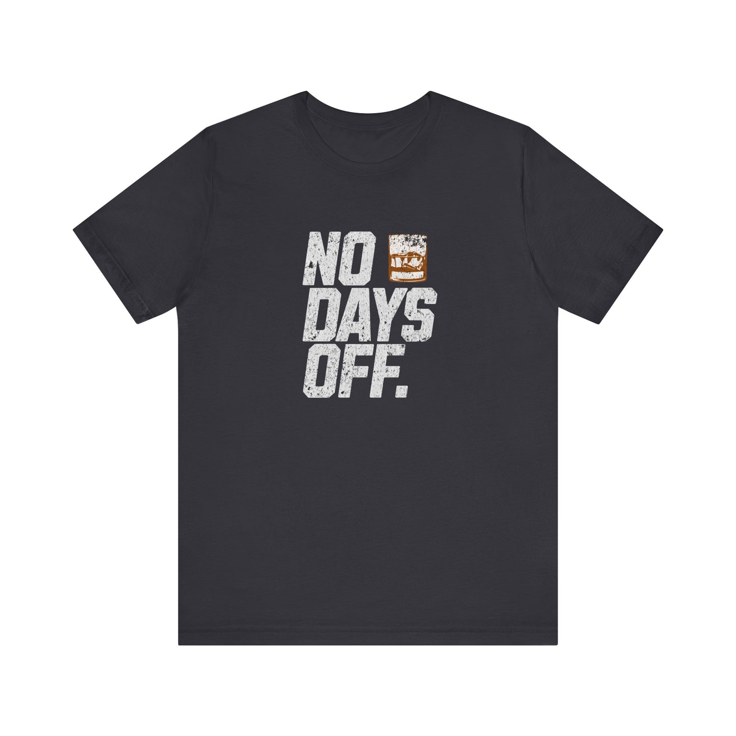 No Days Off Rocks Glass T-shirt