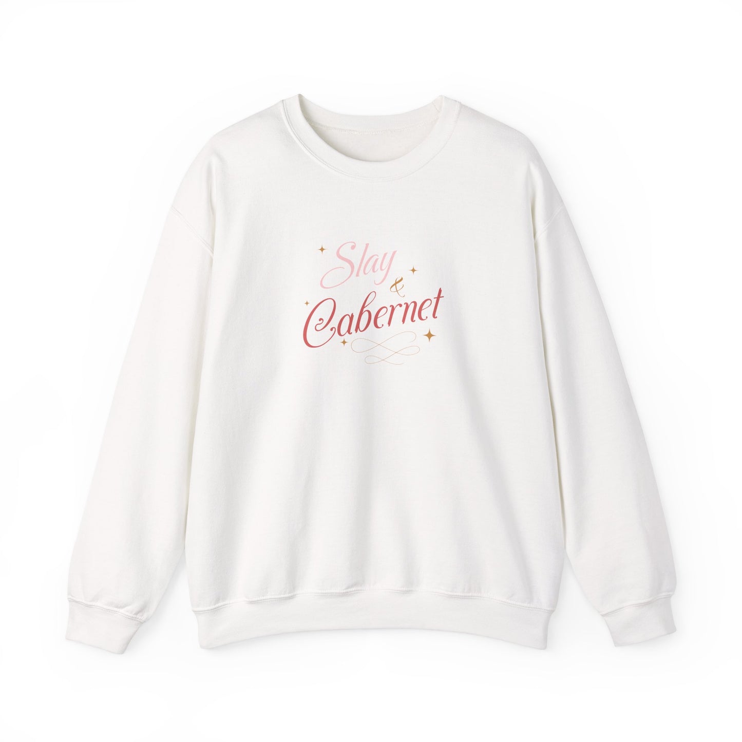 Slay & Cabernet Sweat Shirt