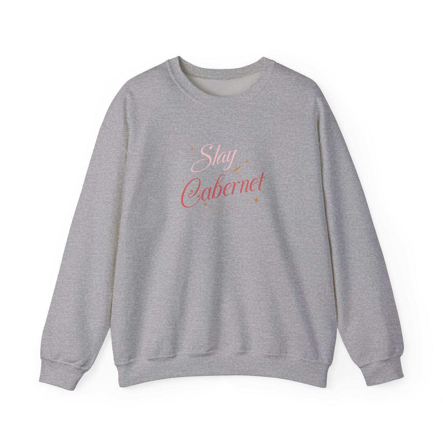 Slay & Cabernet Sweat Shirt