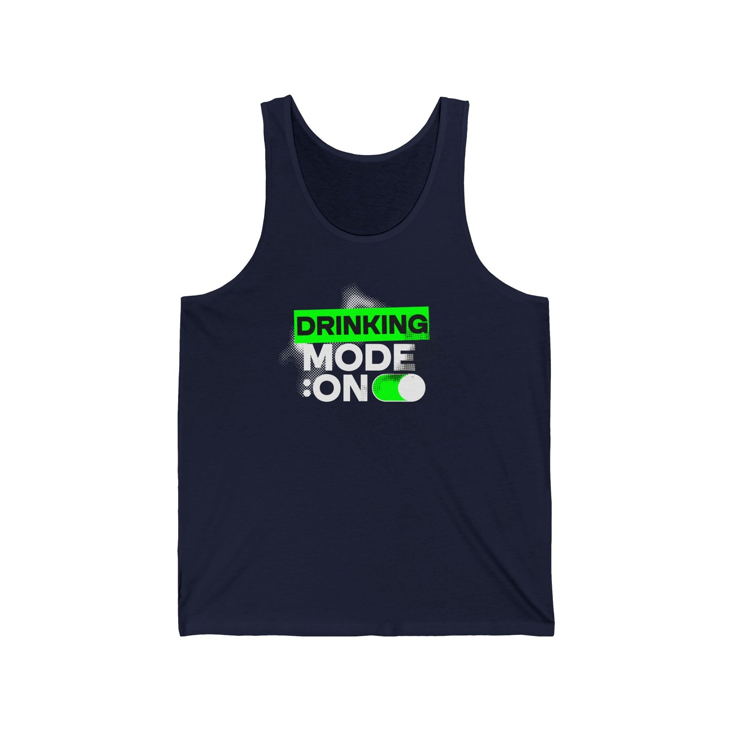Drinking Mode On Tank Top