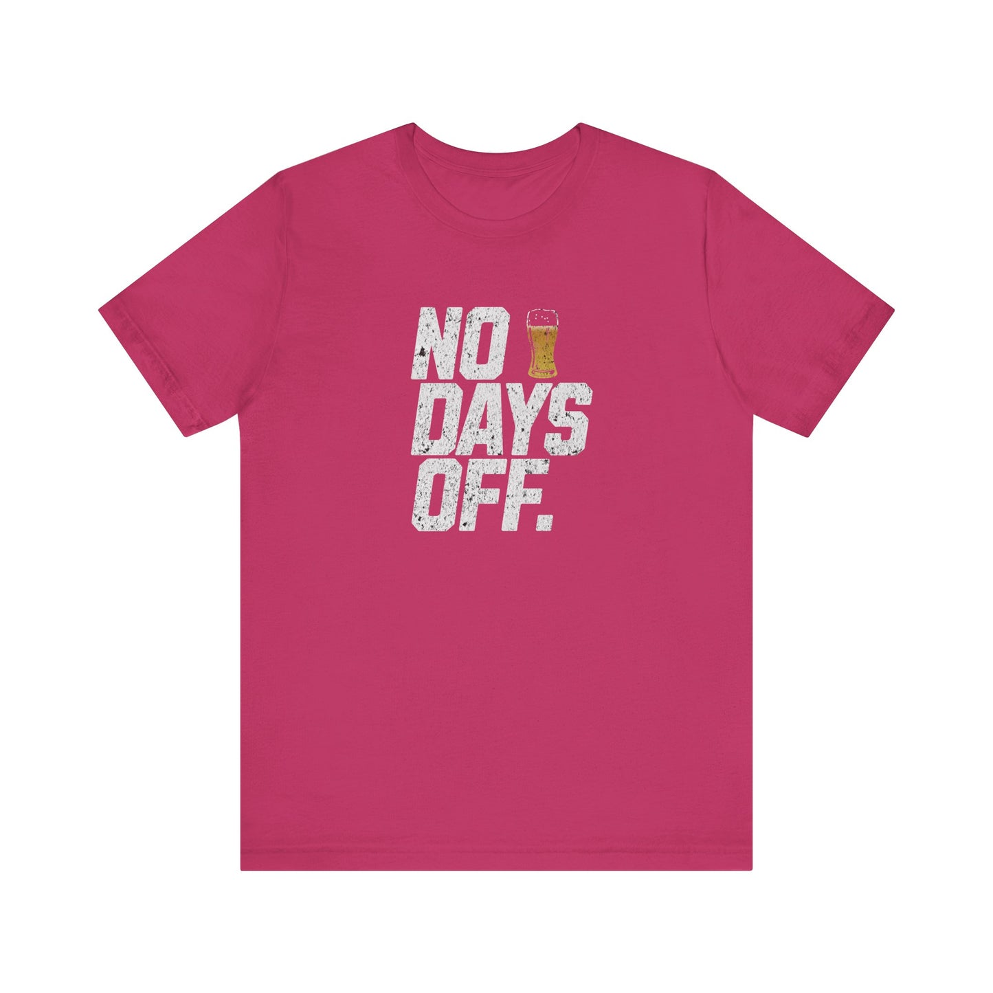 No Days Off Beer T-shirt