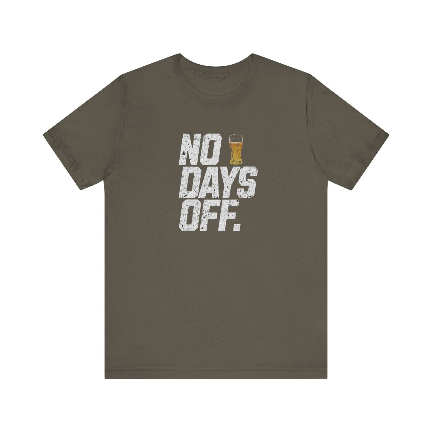 No Days Off Beer T-shirt