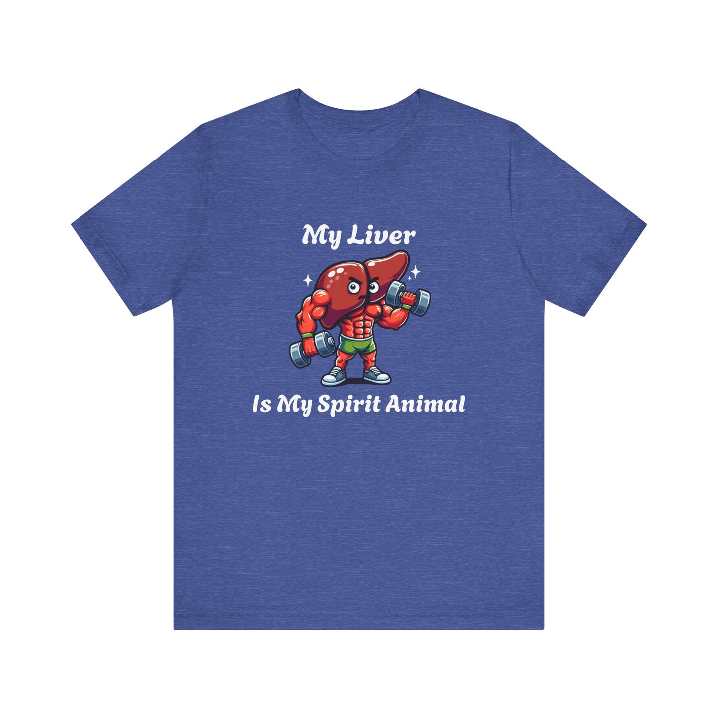 My Liver IS My Spirit Animal T-Shirt