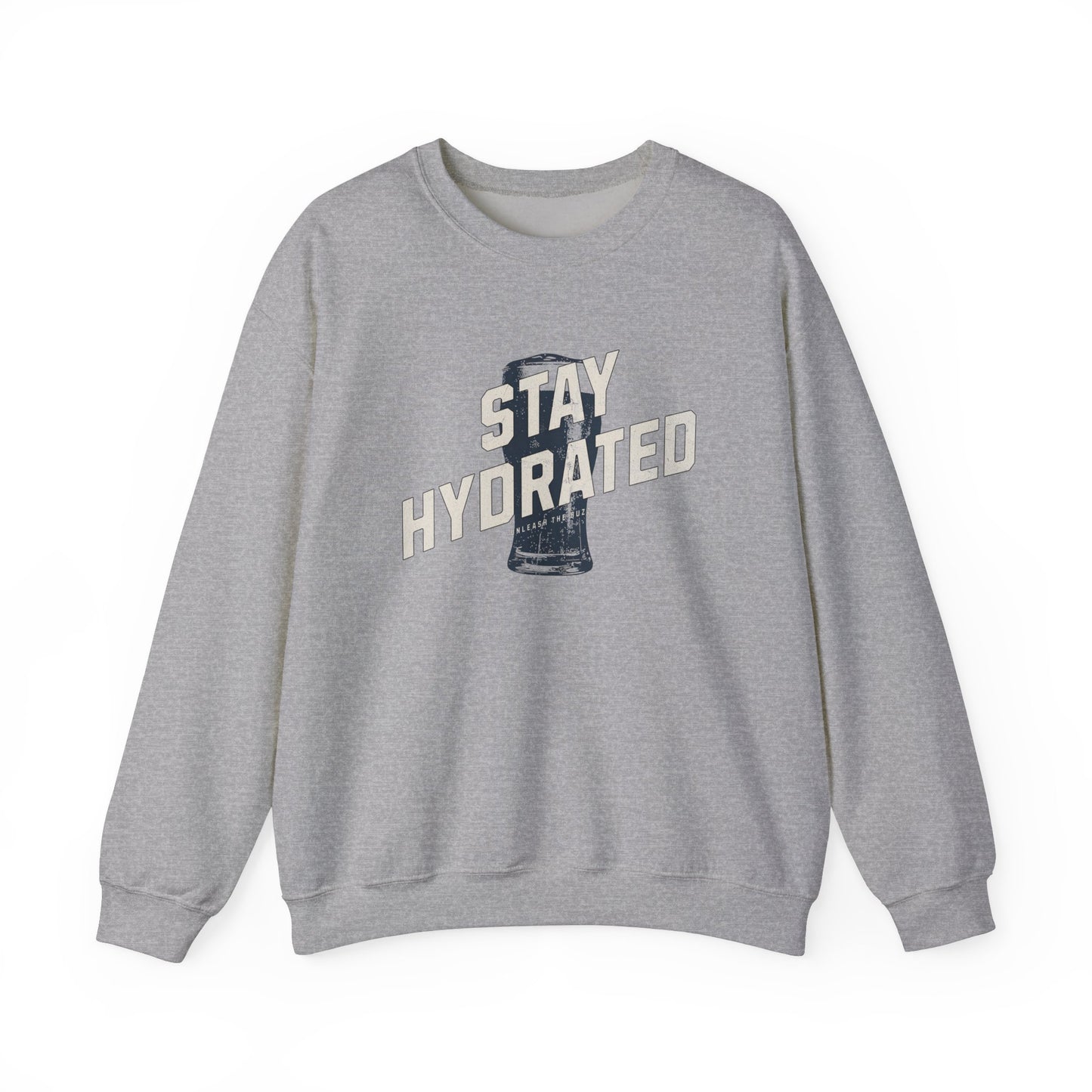 Stay Hydrated Sweatshirt