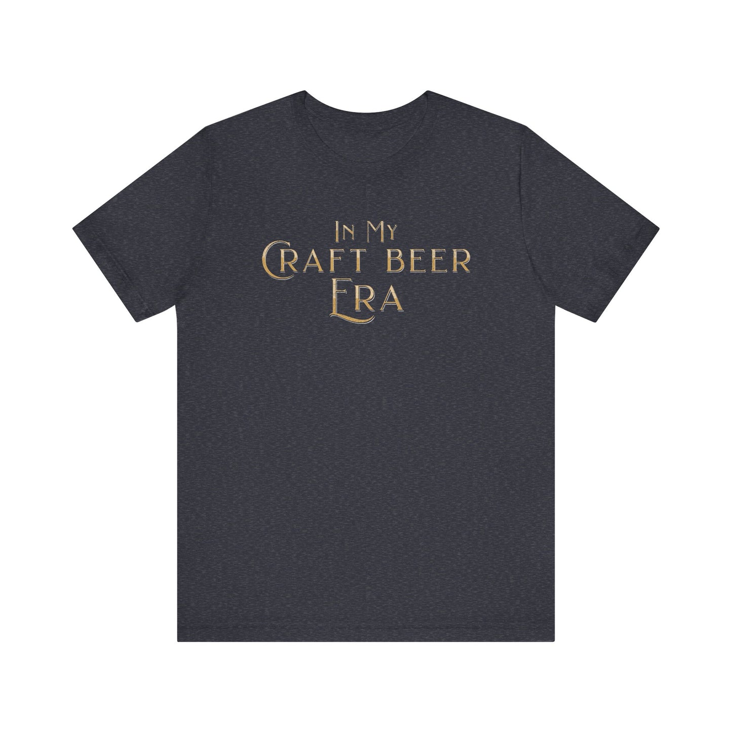 In My Craft Beer Era T-Shirt