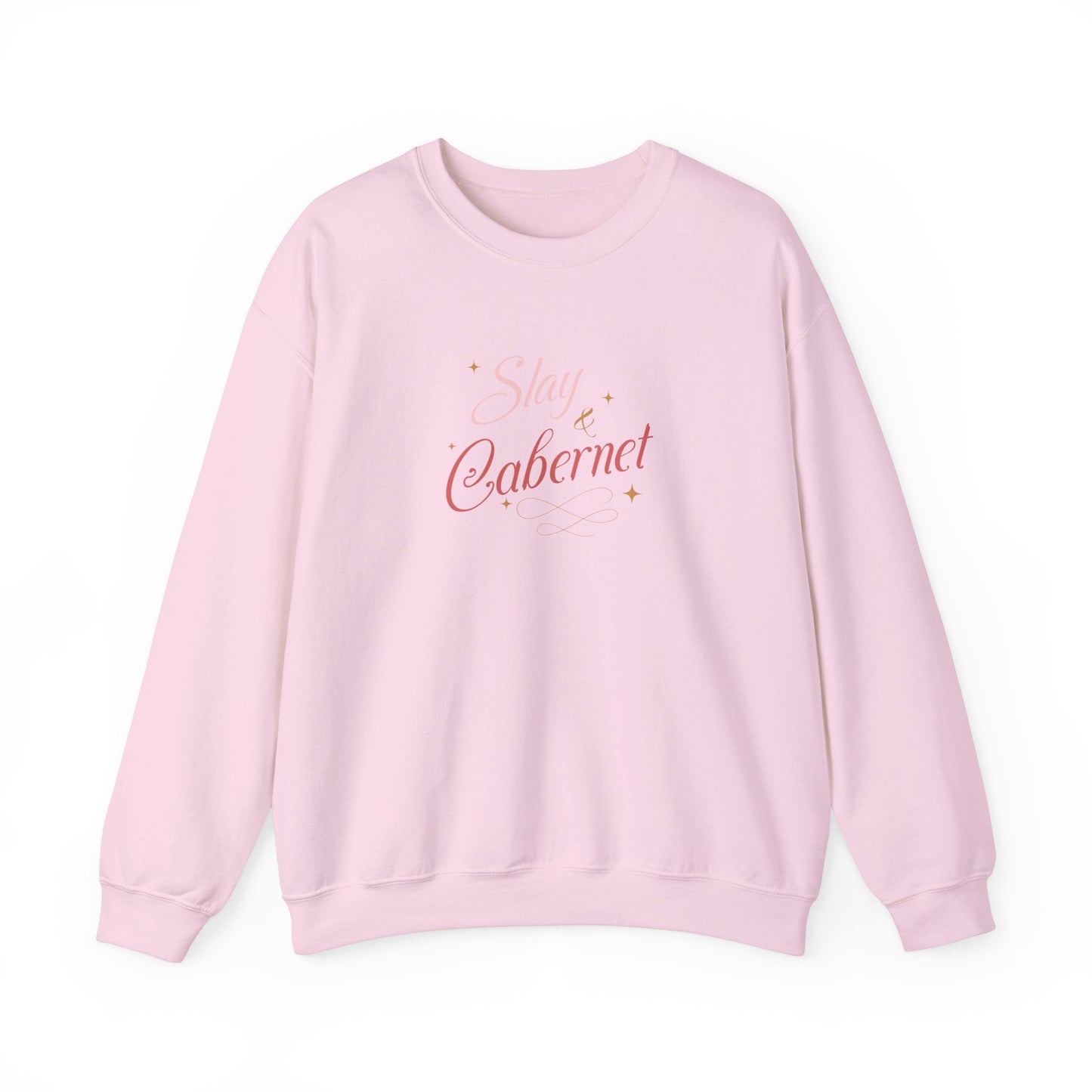 Slay & Cabernet Sweat Shirt