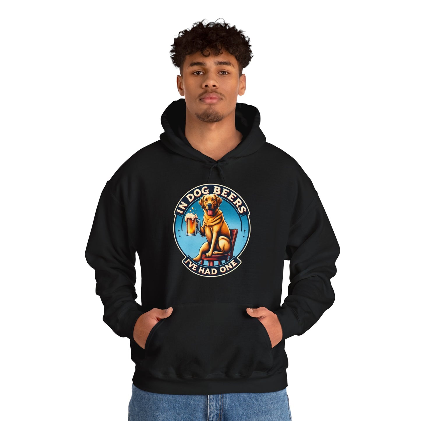 In Dog Beers, I've Had One Hoodie