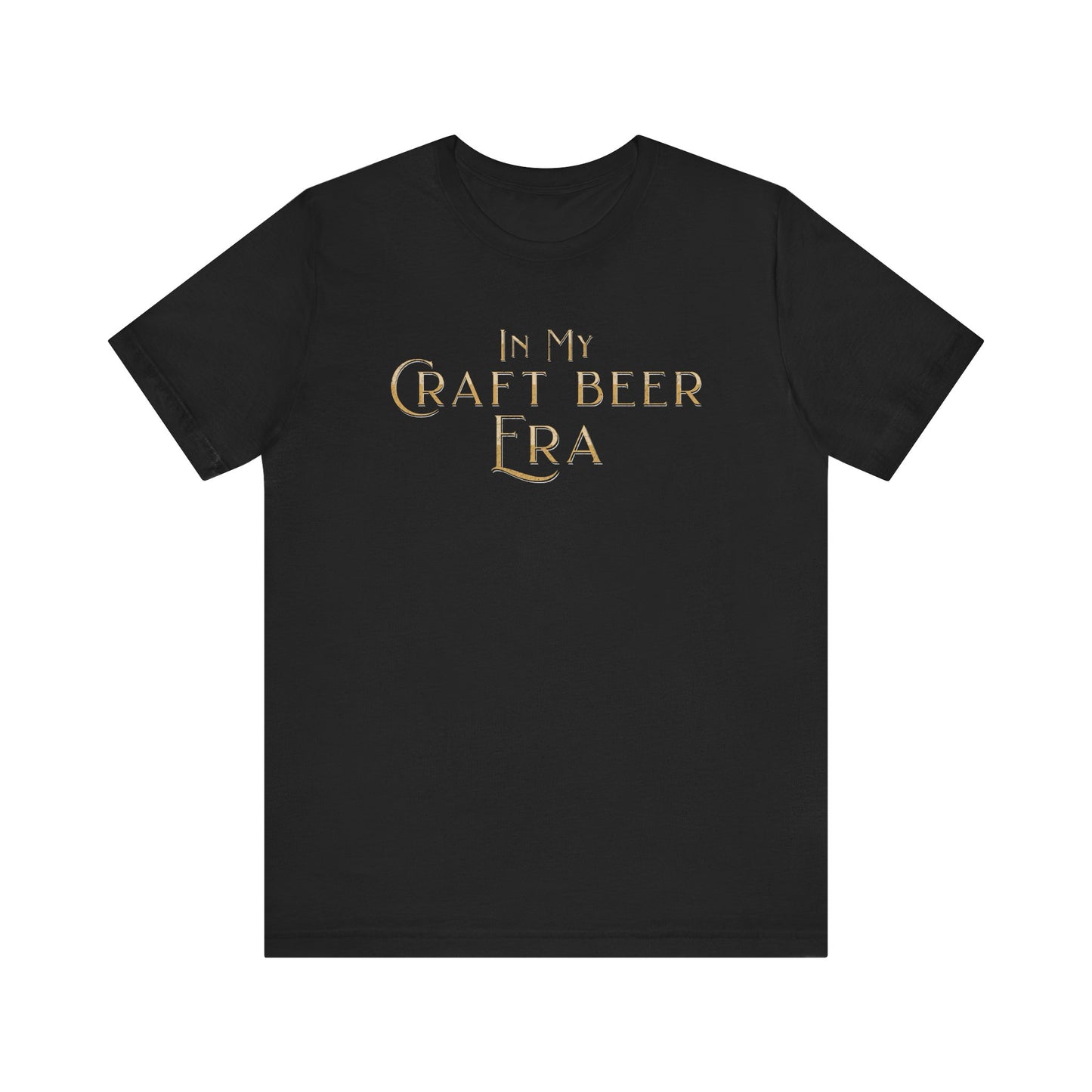 In My Craft Beer Era T-Shirt