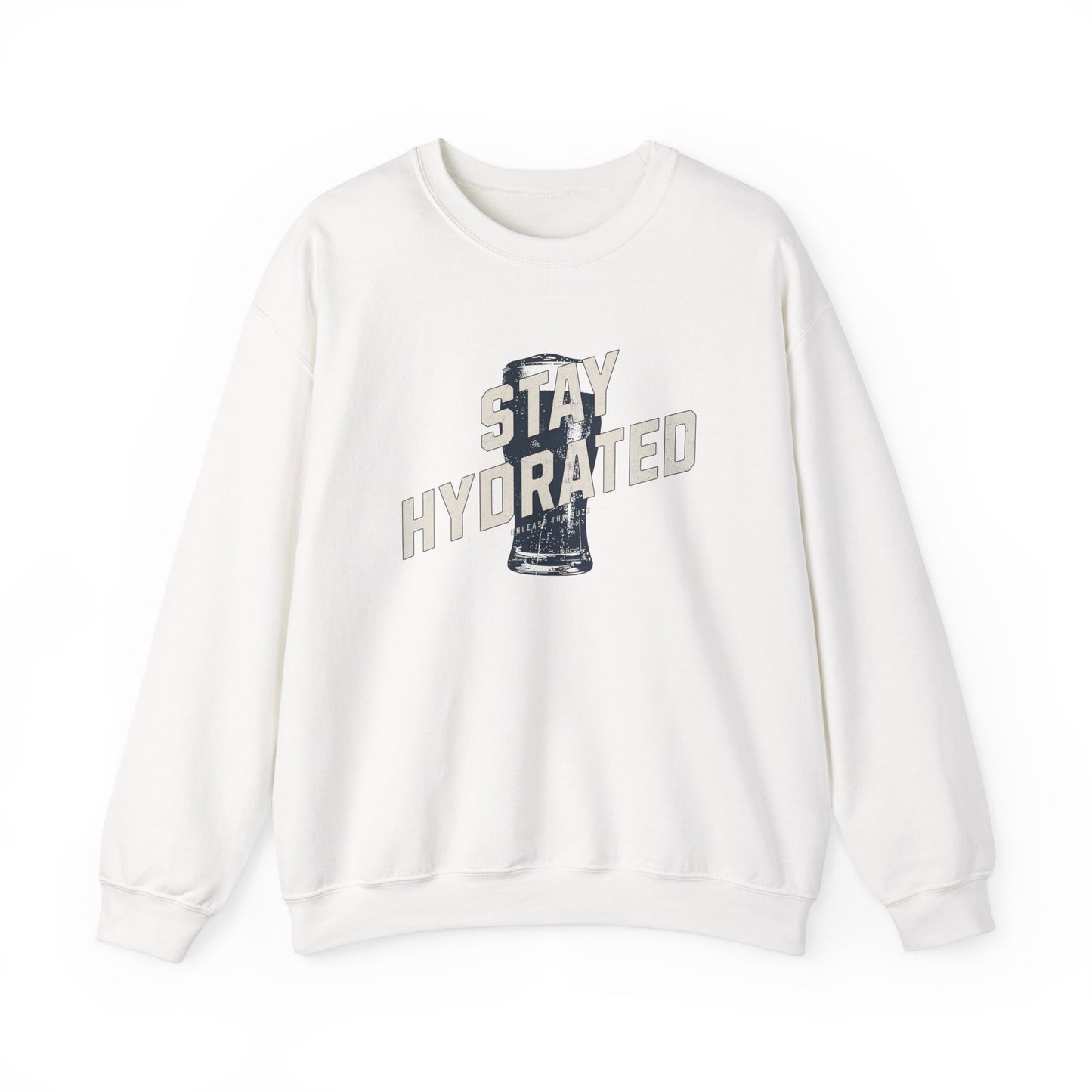 Stay Hydrated Sweatshirt