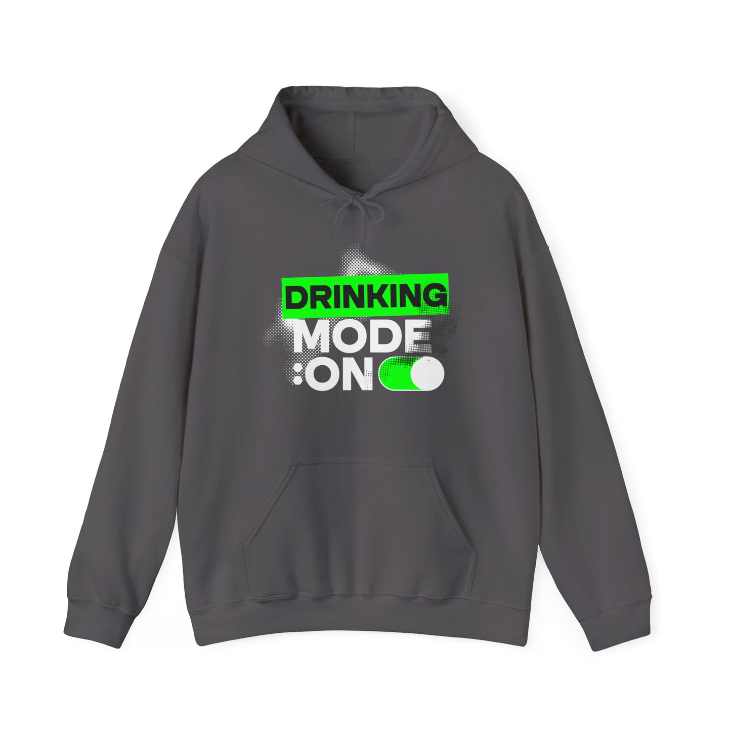 Drinking Mode On Hoodie