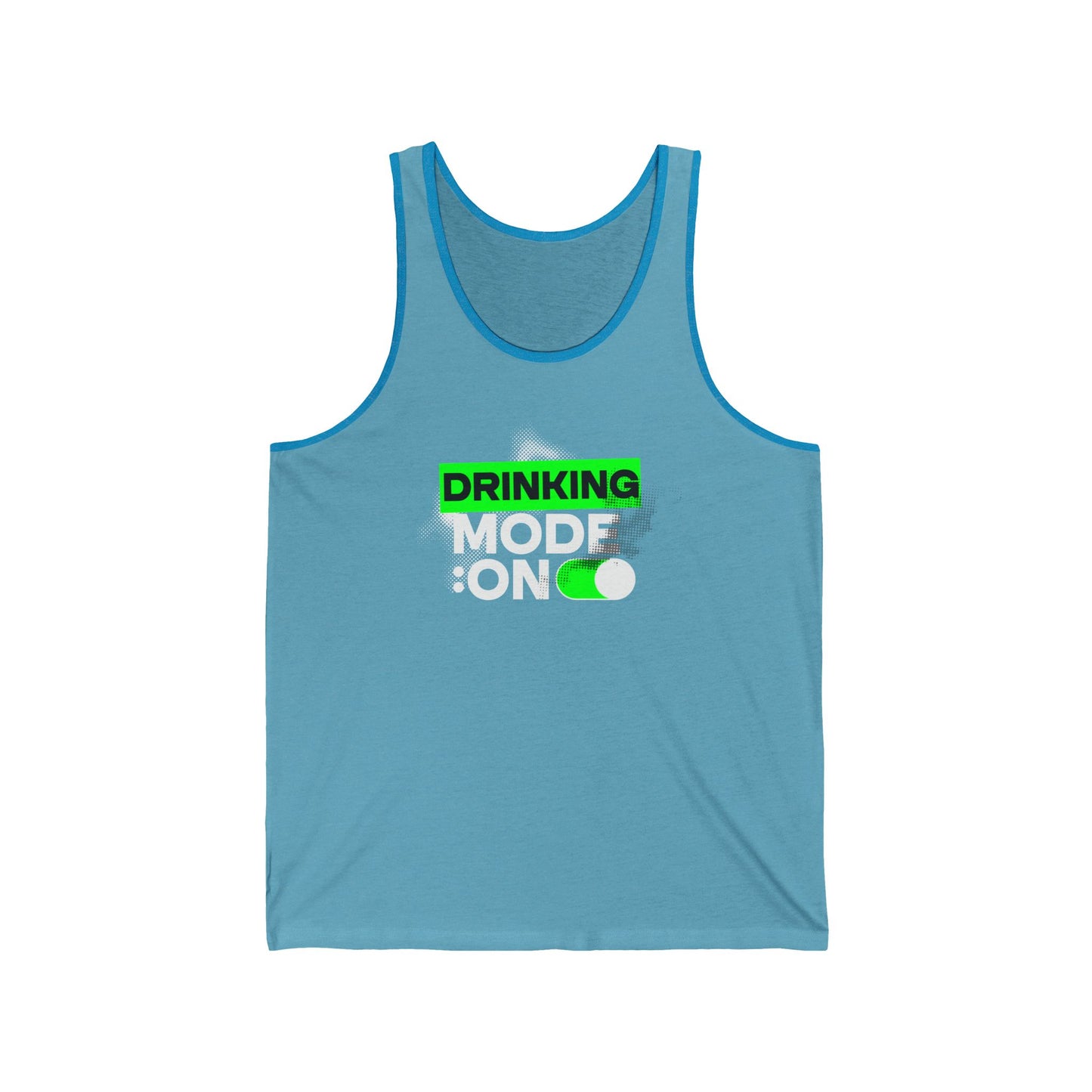 Drinking Mode On Tank Top