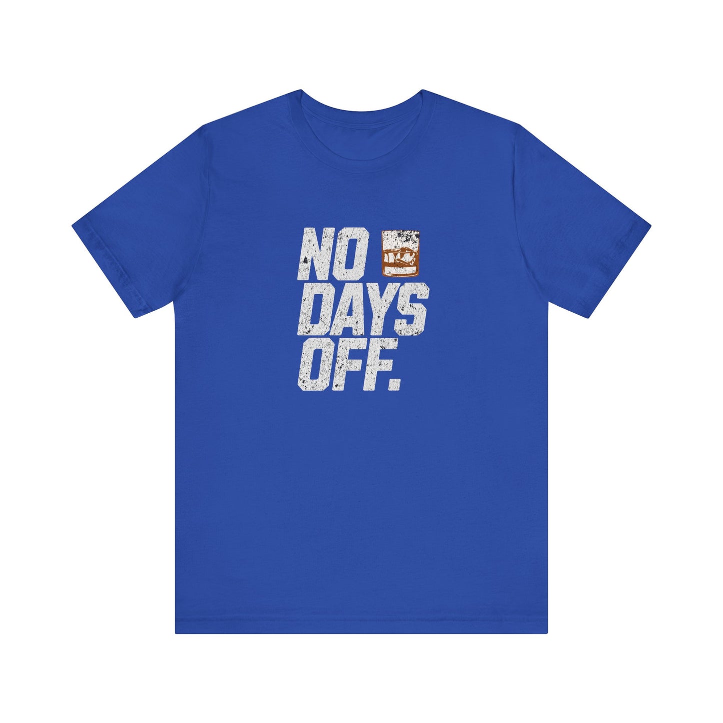 No Days Off Rocks Glass T-shirt