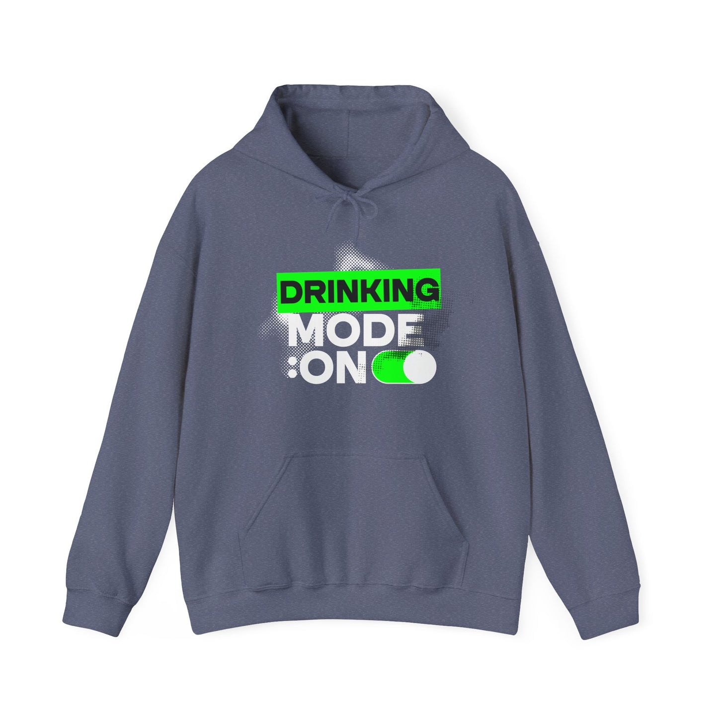 Drinking Mode On Hoodie