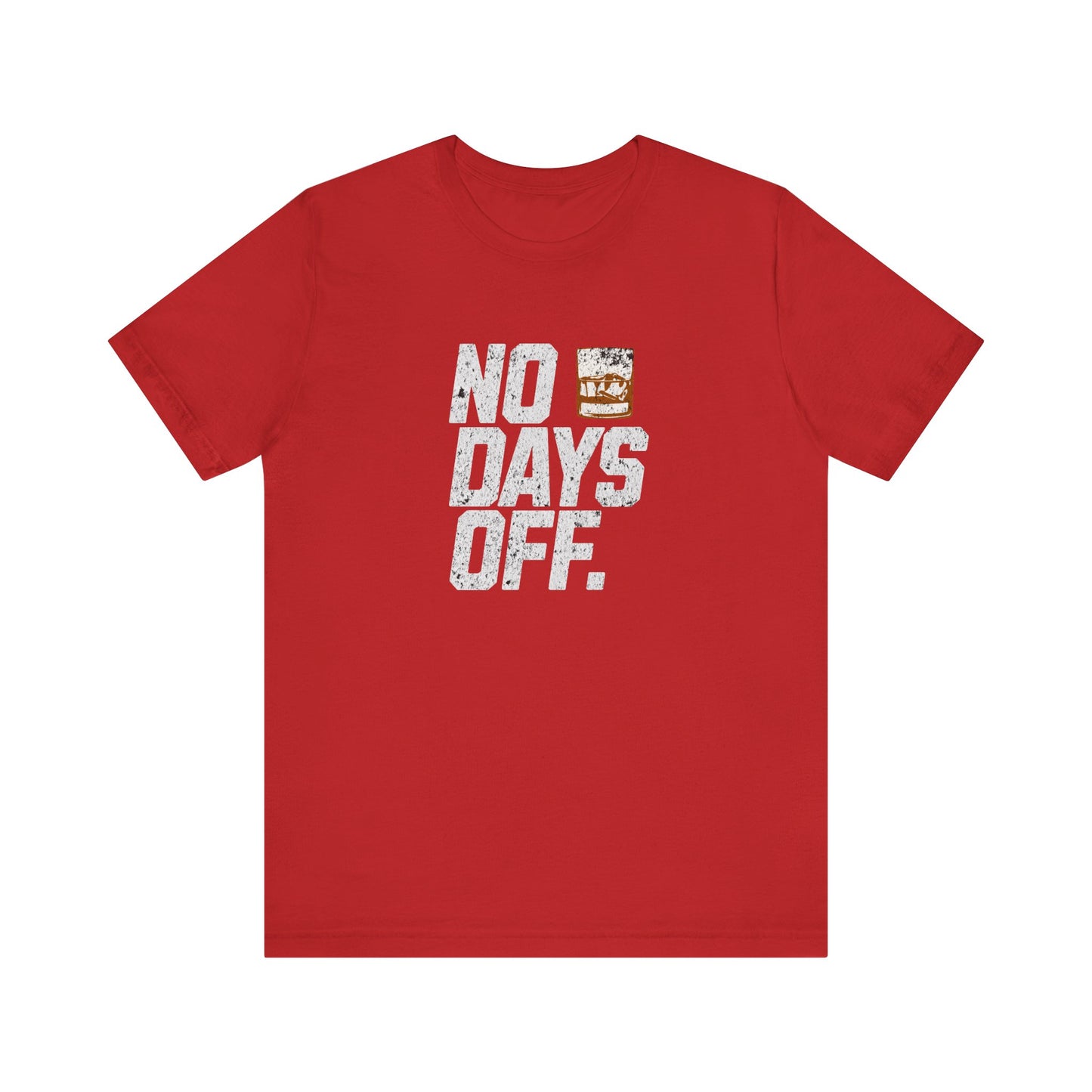 No Days Off Rocks Glass T-shirt