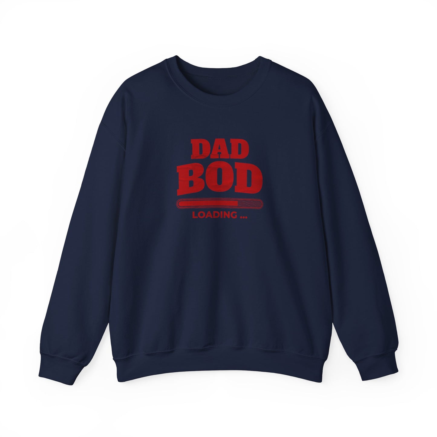 Dad Bod Loading Sweat Shirt