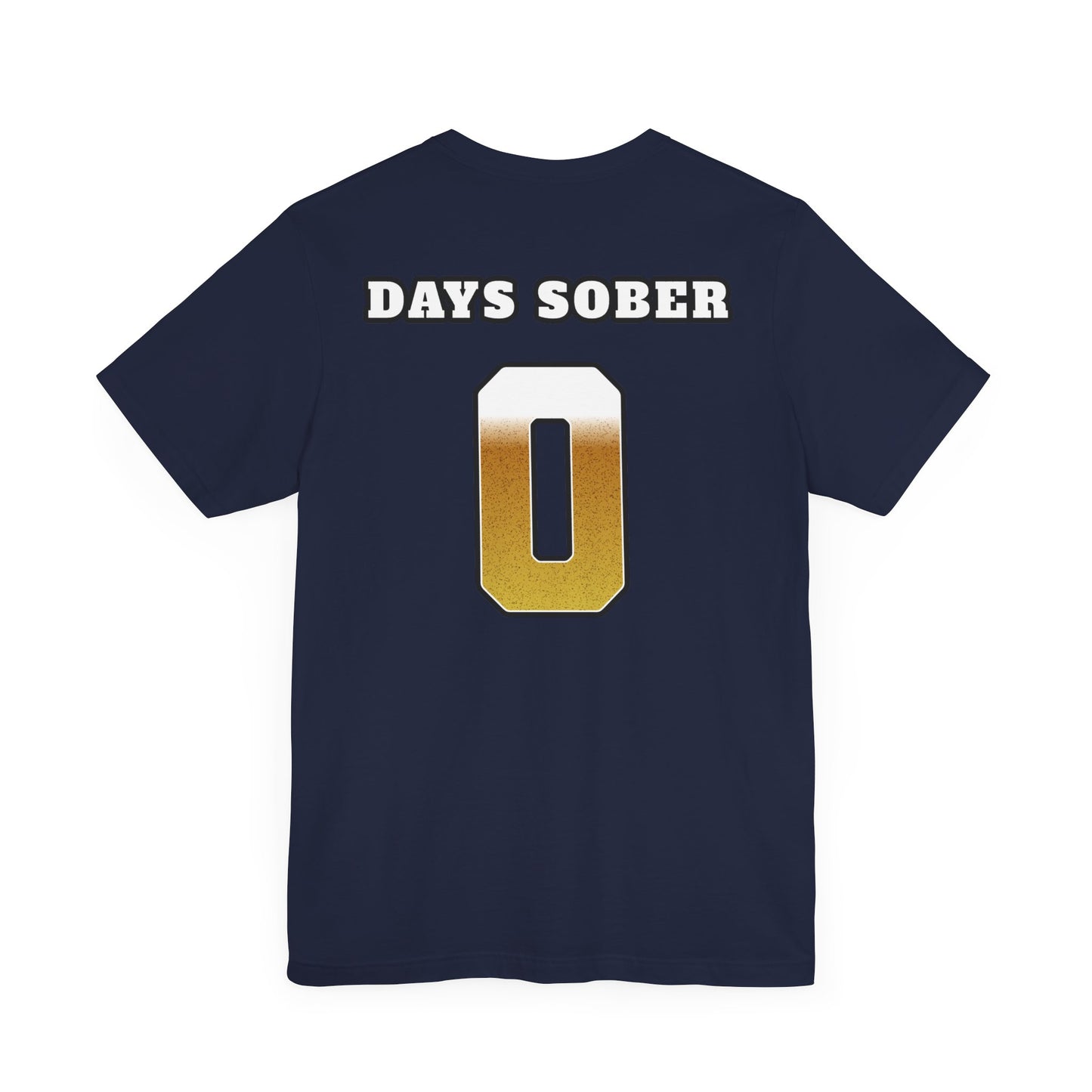 Zero Days Sober T-Shirt