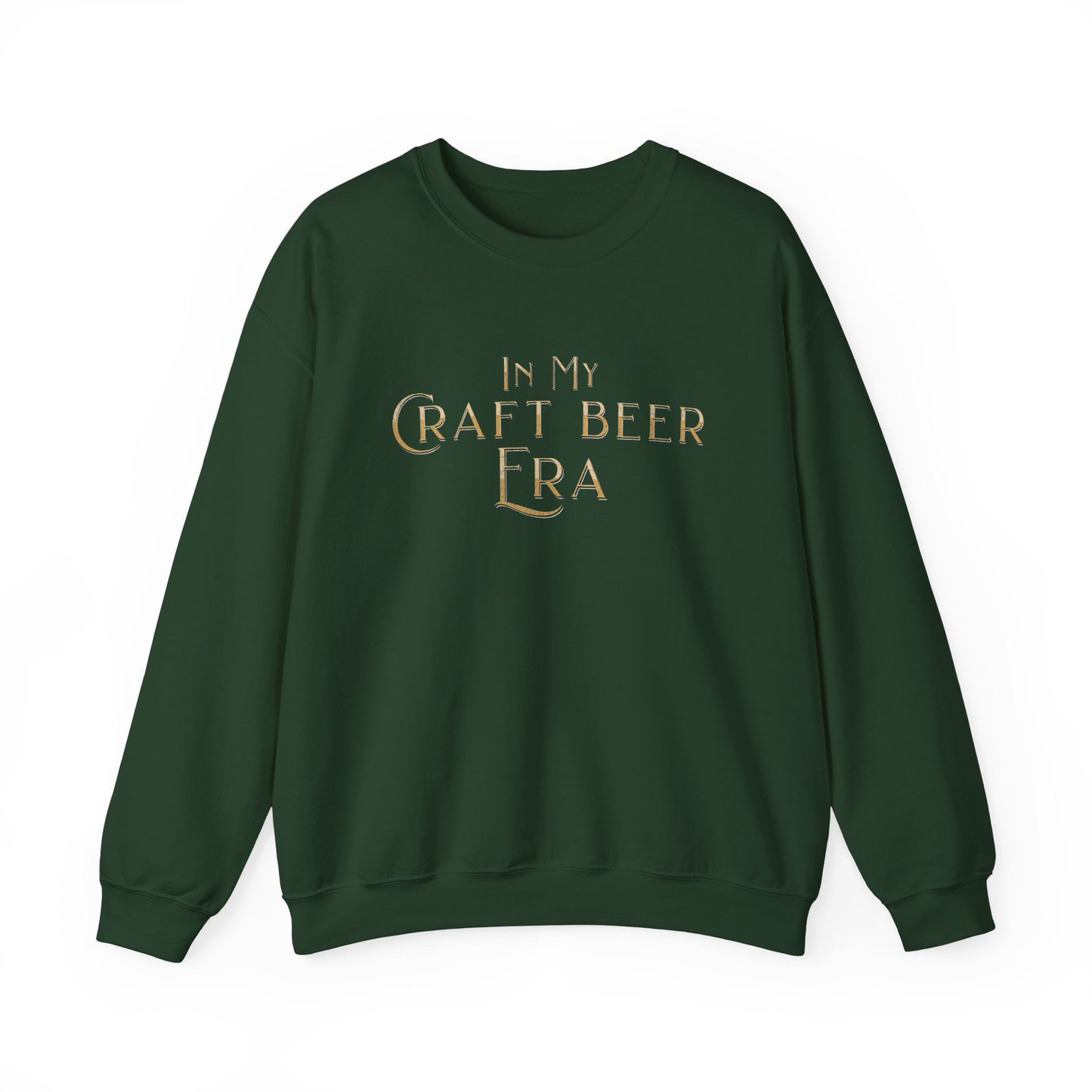 In My Craft Beer Era Sweat Shirt