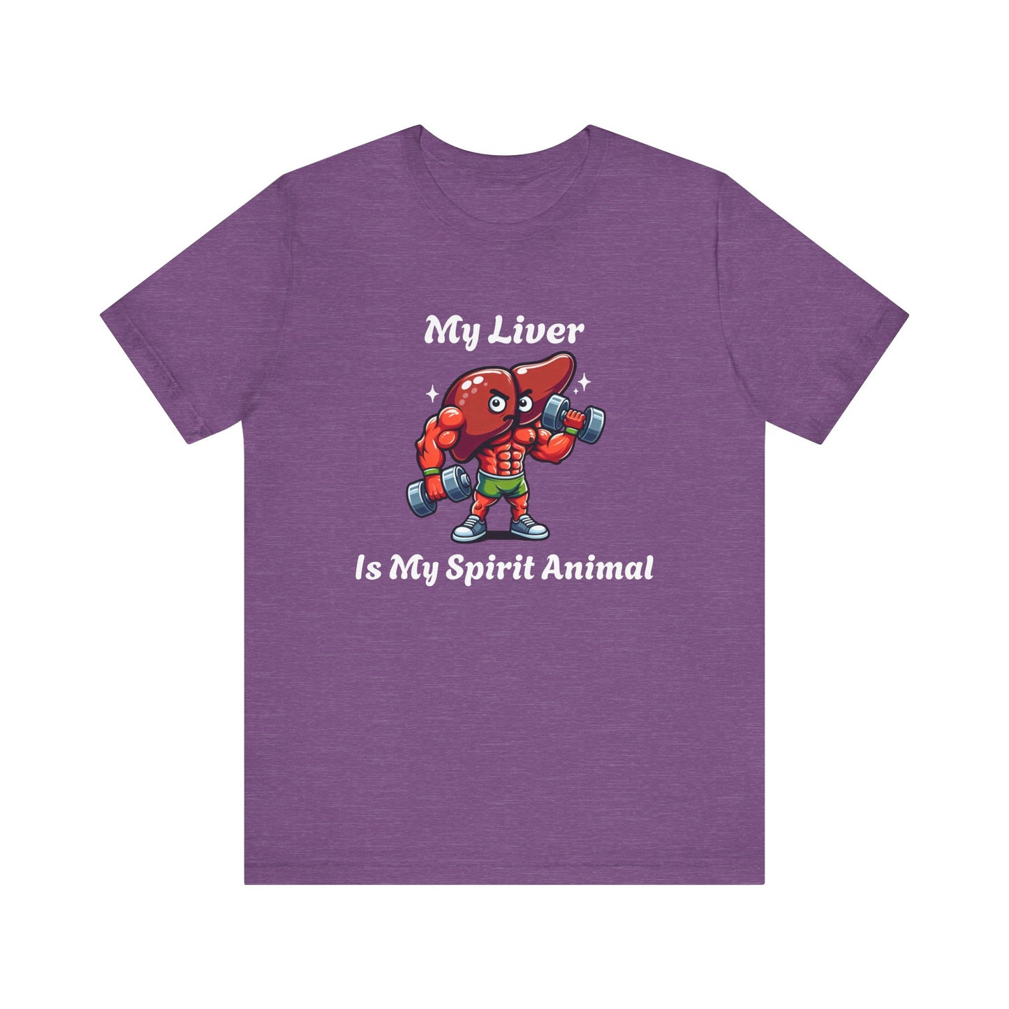 My Liver IS My Spirit Animal T-Shirt
