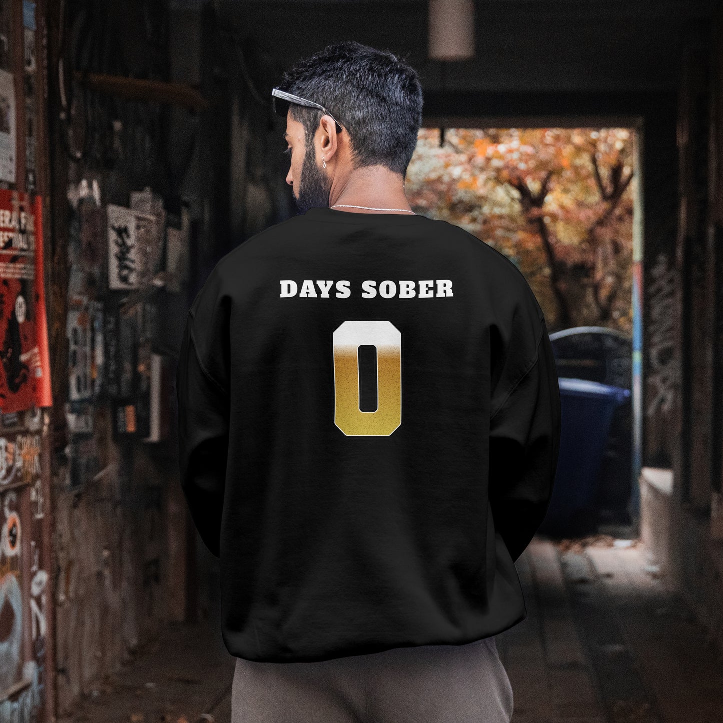 Zero Days Sober Sweat Shirt