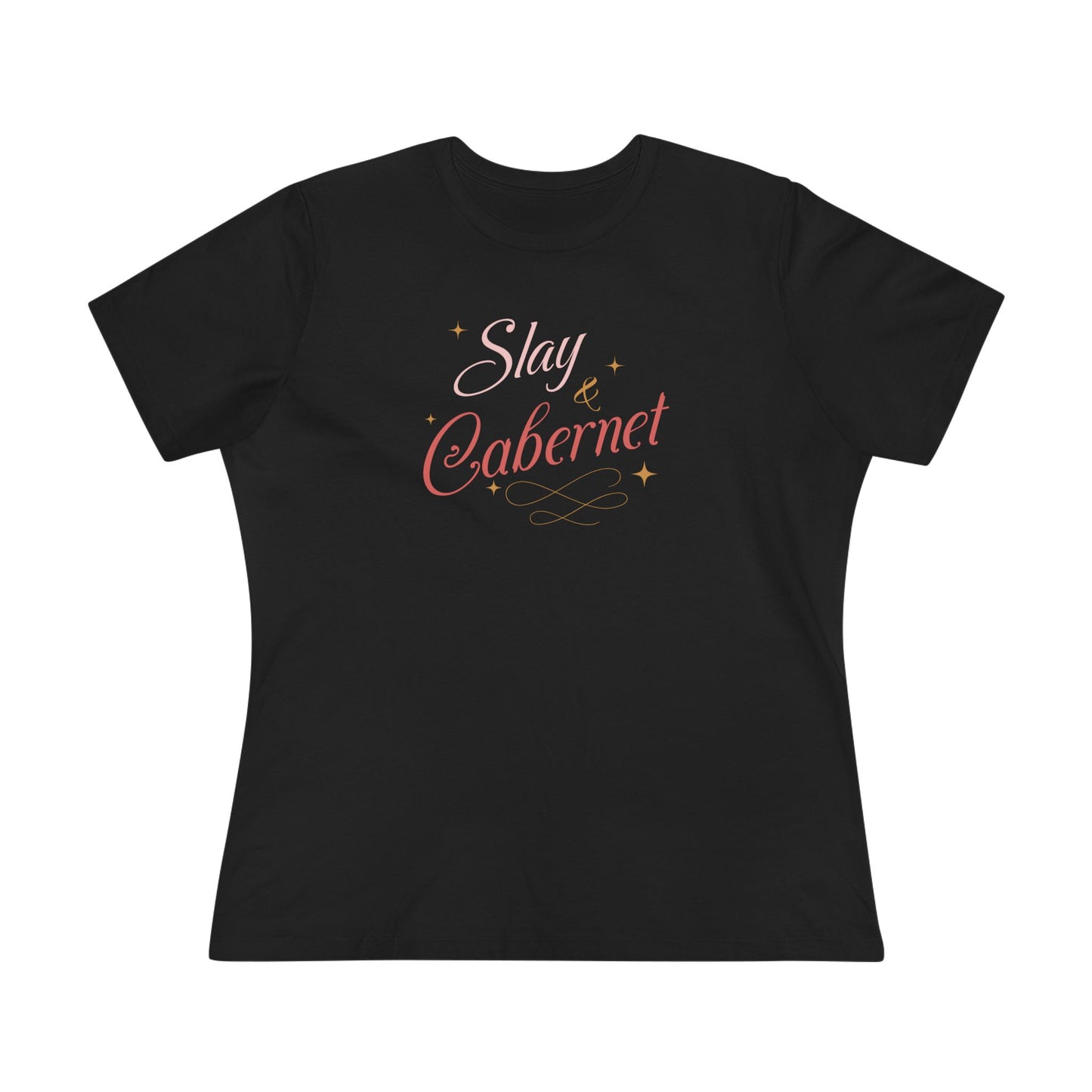 Slay & Cabernet Women's Tee