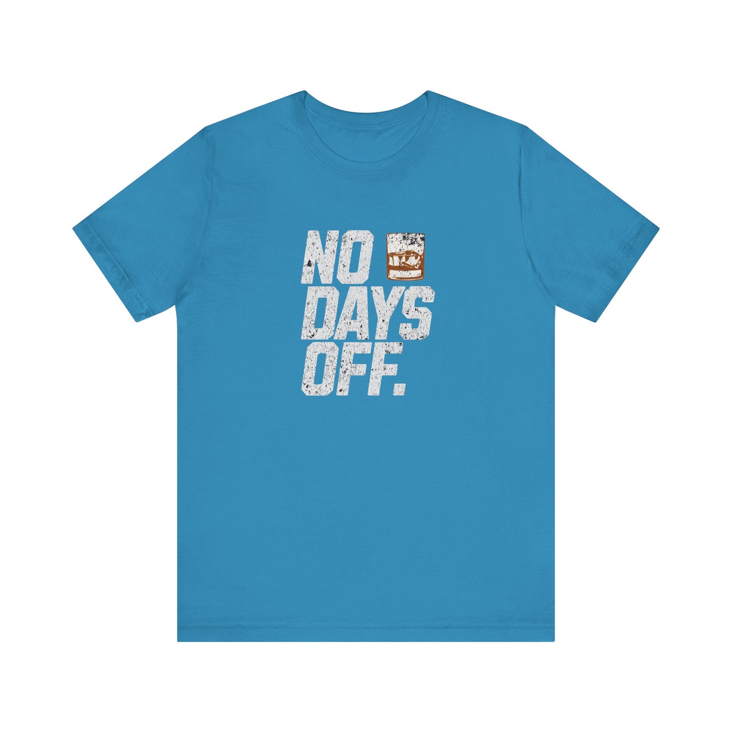No Days Off Rocks Glass T-shirt