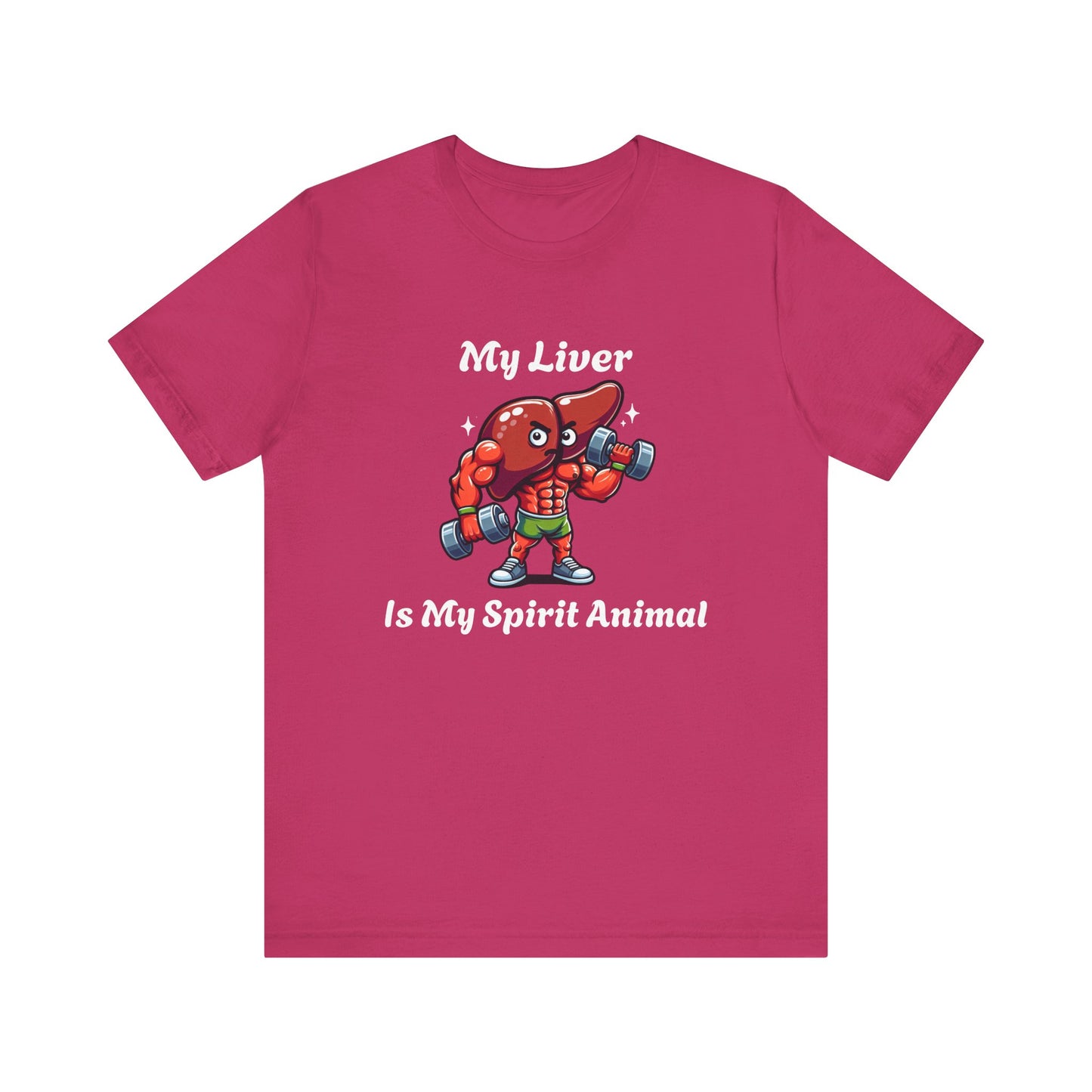 My Liver IS My Spirit Animal T-Shirt
