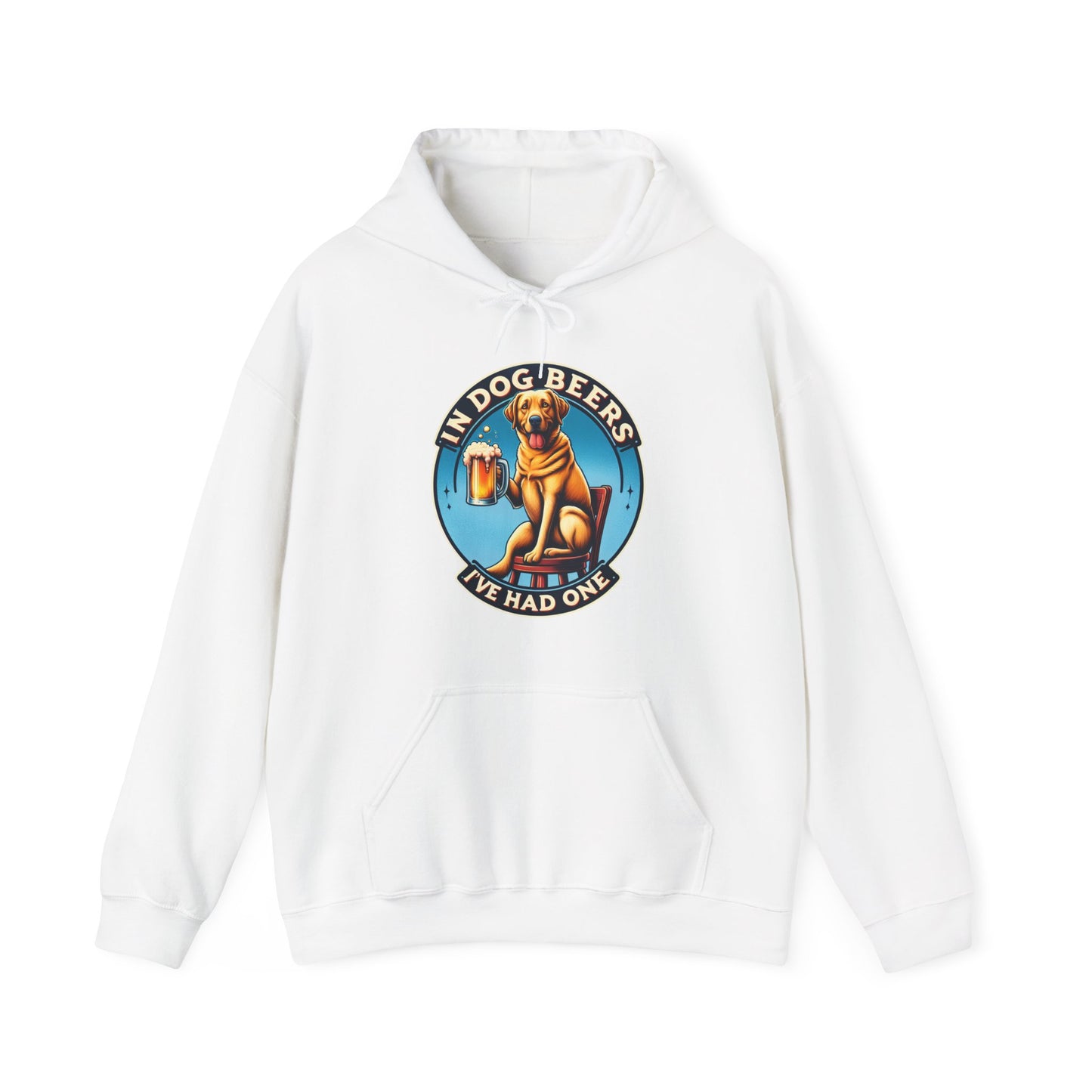 In Dog Beers, I've Had One Hoodie