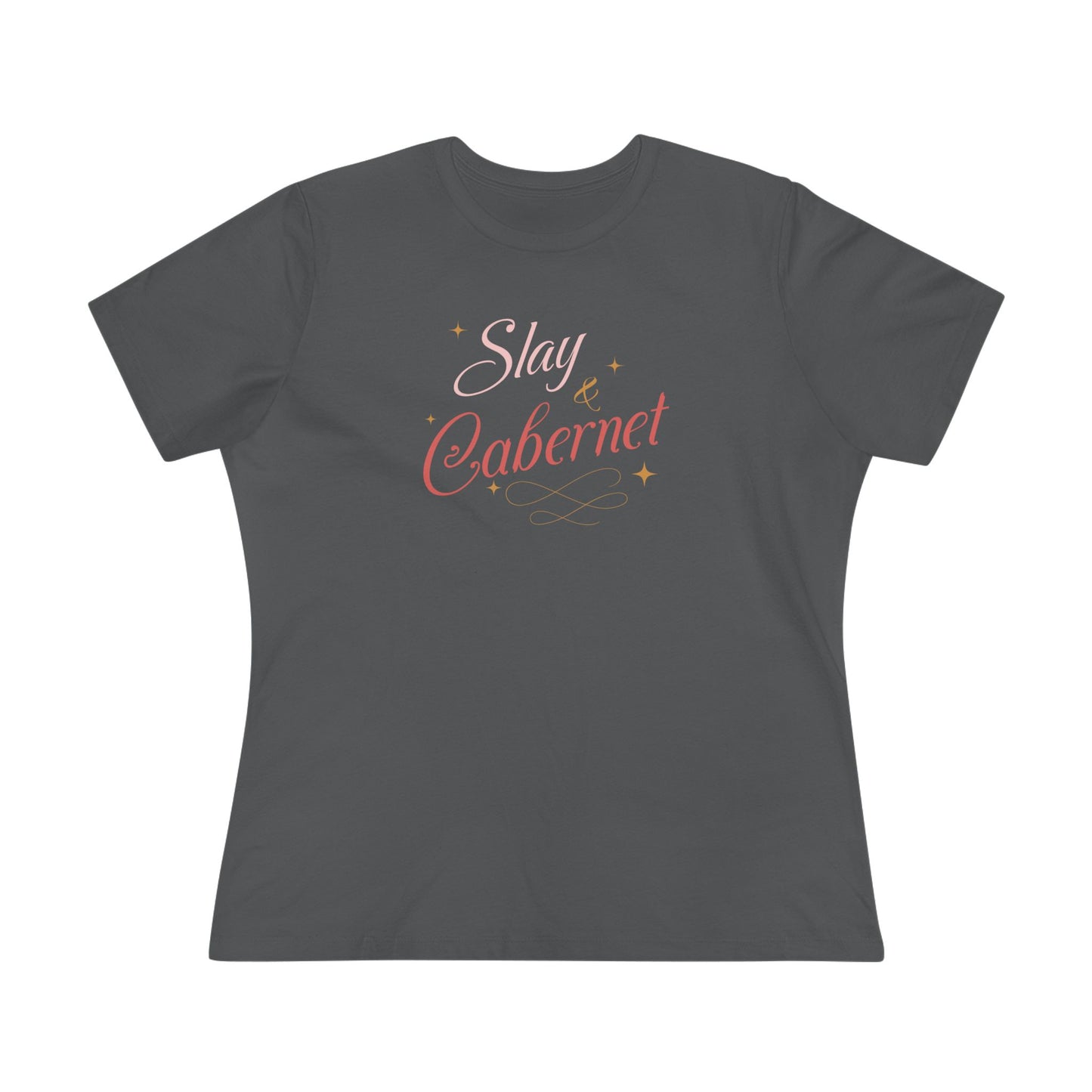 Slay & Cabernet Women's Tee