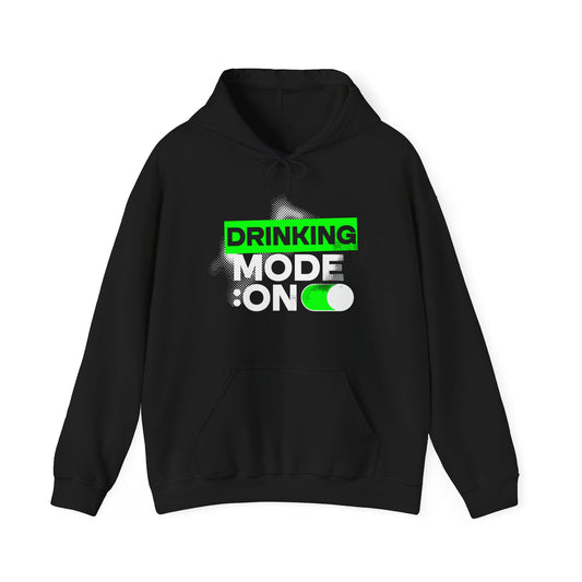 Drinking Mode On Hoodie