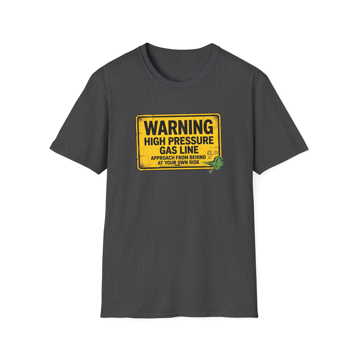 High Pressure Gas Line T-Shirt — Funny Warning Sign Fart Shirt Gag Gift for Men