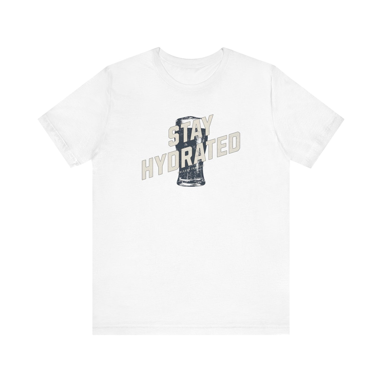 Stay Hydrated T-Shirt