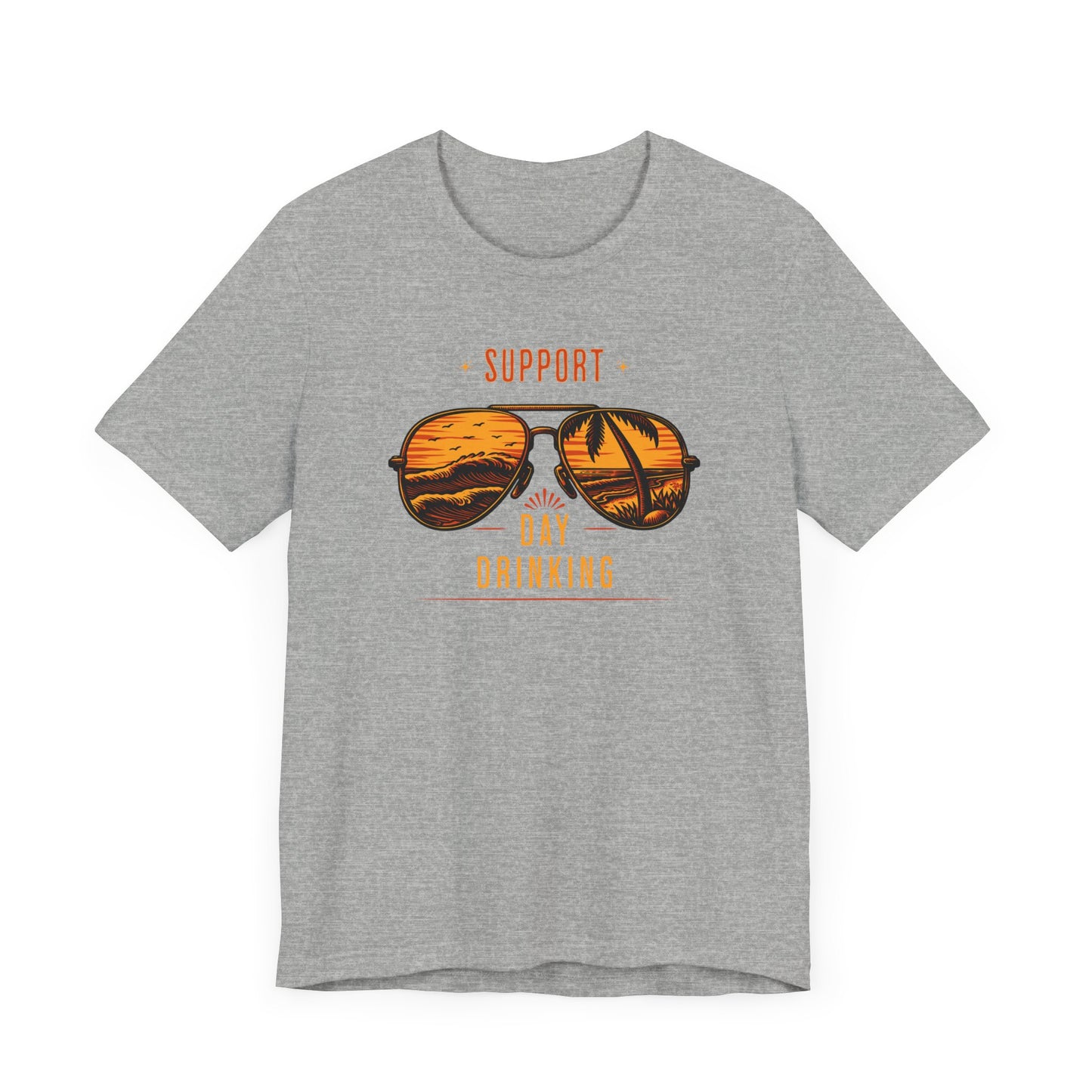 Support Day Drinking T Shirt