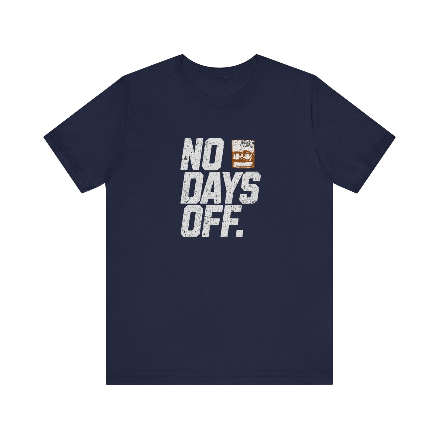 No Days Off Rocks Glass T-shirt