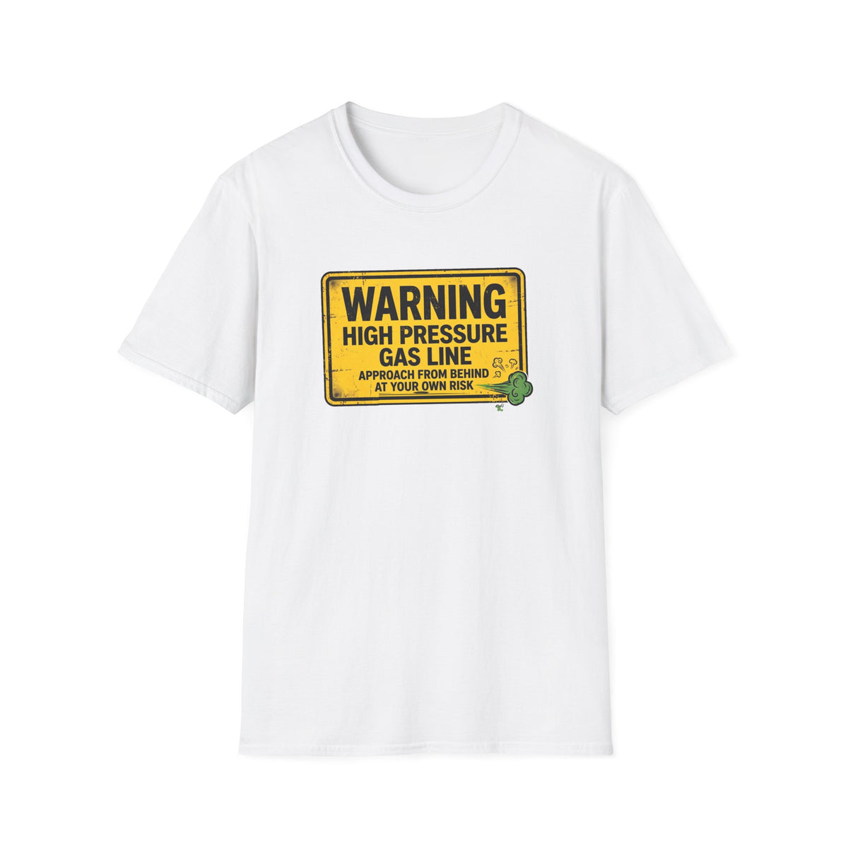 High Pressure Gas Line T-Shirt — Funny Warning Sign Fart Shirt Gag Gift for Men