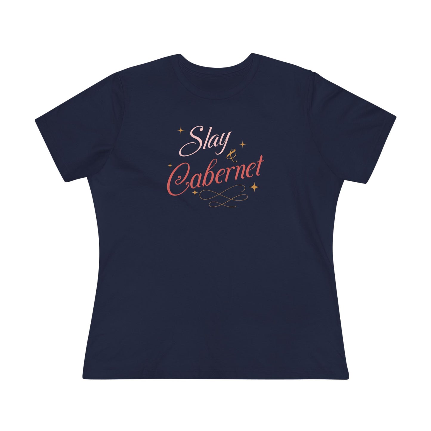 Slay & Cabernet Women's Tee