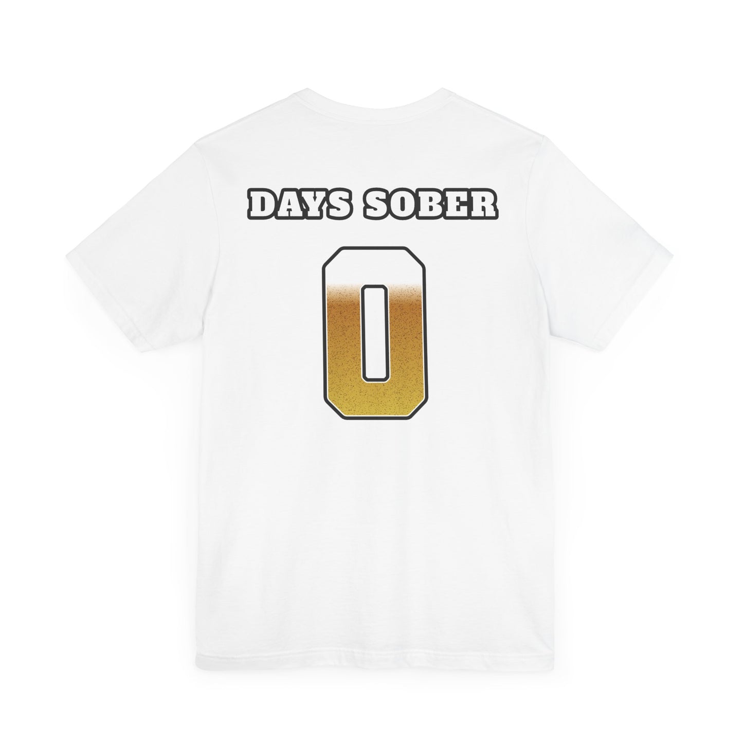Zero Days Sober T-Shirt